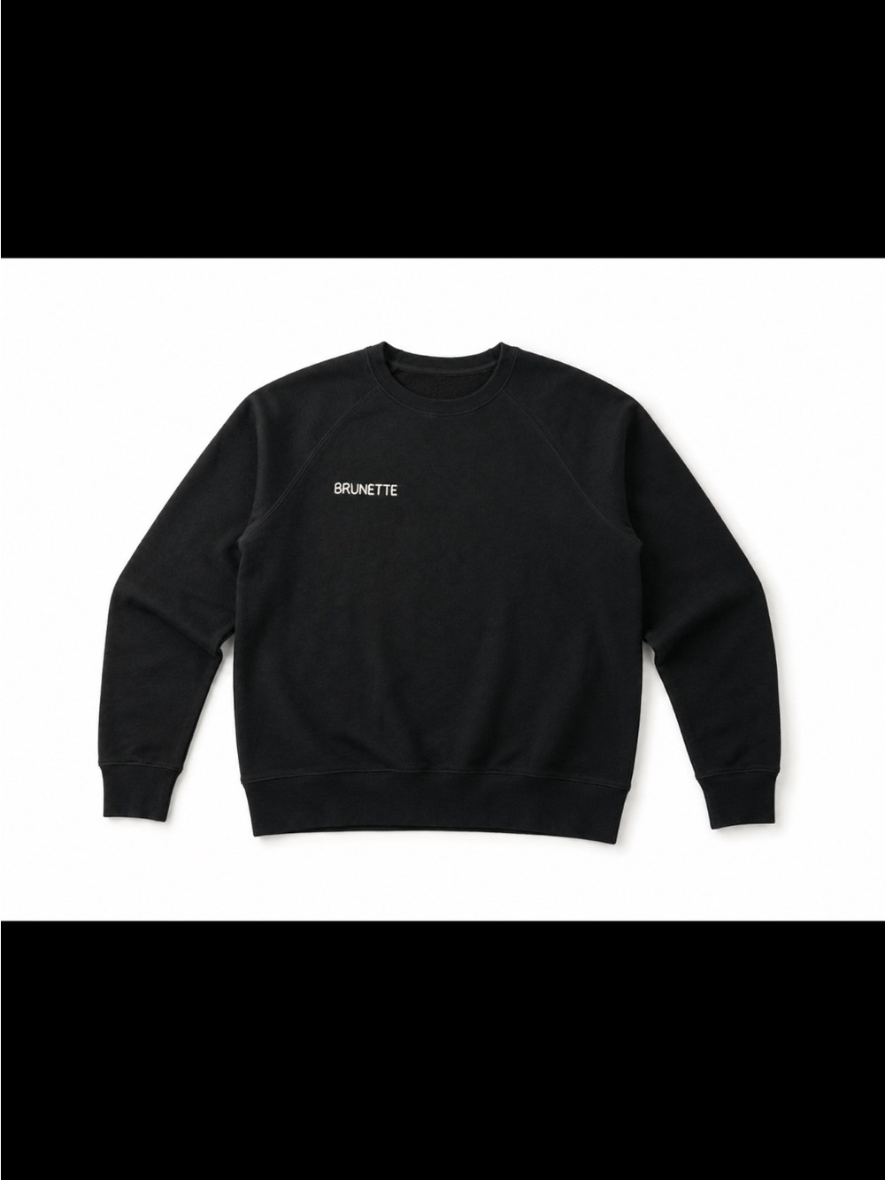 BRUNETTE THE LABEL, the classic Brunette crewneck!